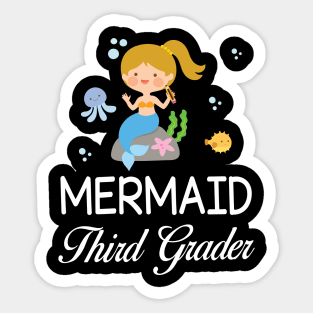 Mermaid Student Third Grader Back To School Sister Daughter Sticker